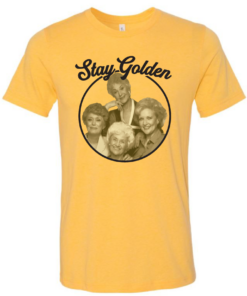 stay golden tshirt