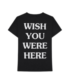 wish you were here tshirt