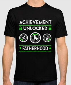 achievement unlocked fatherhood t shirt