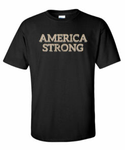 america strong t shirts