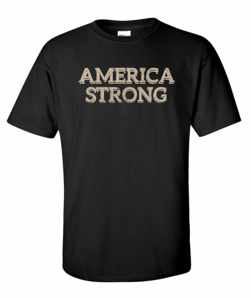 america strong t shirts