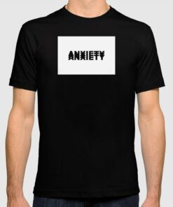 anxiety t shirt