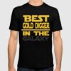 gold digger tshirt