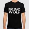 big bad wolf t shirt