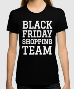 black friday t shirts sayings