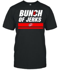 bunch of jerks tshirt