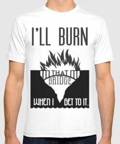 bridge and burn t shirt
