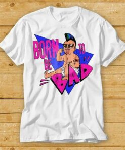 born to be bad t shirt twins