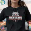 hold the line t shirt