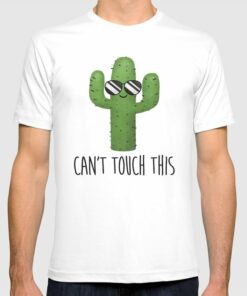 can t touch this t shirt