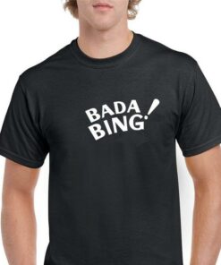 bada bing t shirt