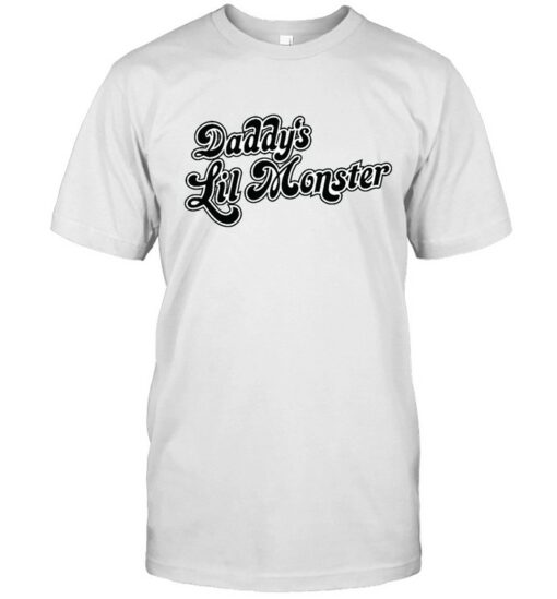 daddy's lil monster t shirt