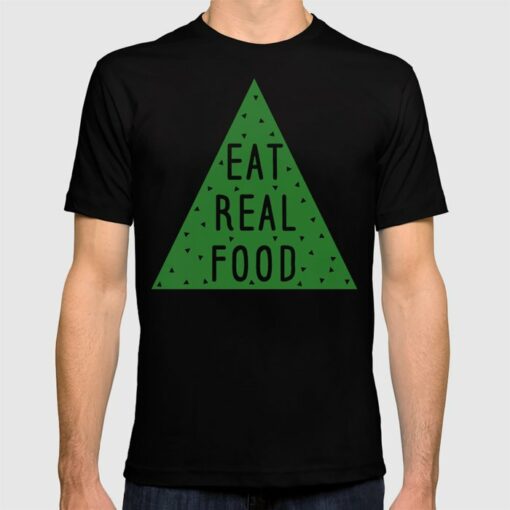 eat real food t shirt