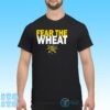 fear the wheat shirt