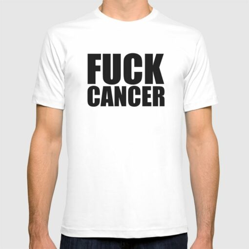 fuck cancer tshirts