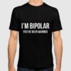 bipolar tshirt