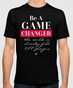 game changer t shirt
