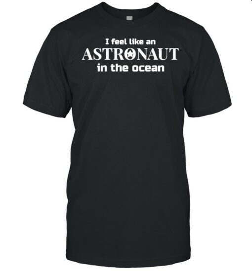 astronaut in the ocean t shirt