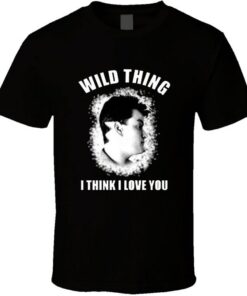 wild thing tshirt