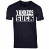yankee sucks t shirt