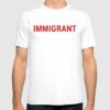 immigrant tshirt