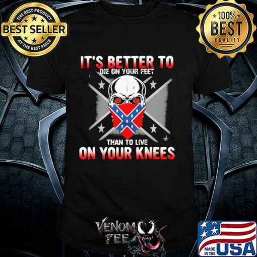 better to die on your feet shirt