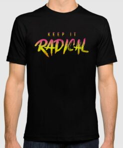 radical t shirts