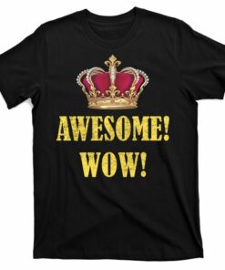 awesome wow t shirt