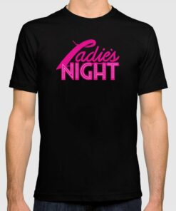 ladies night t shirt ideas