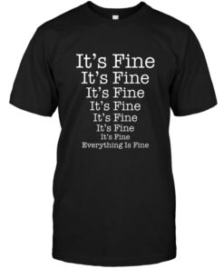 its fine t shirt