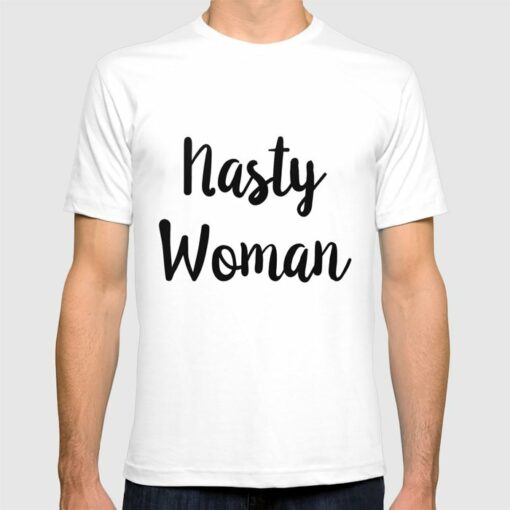 hillary clinton nasty woman t shirt