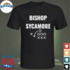 bishop sycamore t shirt