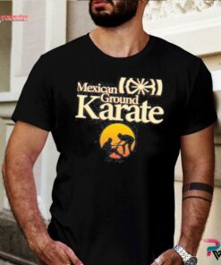 mexican ground karate t shirt