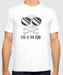 rad to the bone t shirt