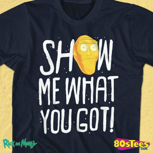 rick and morty show me what you got shirt