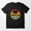 bears mitch please t shirt