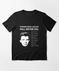rick astley t shirt