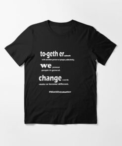 together we change t shirt