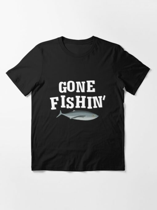 gone fishing tshirt