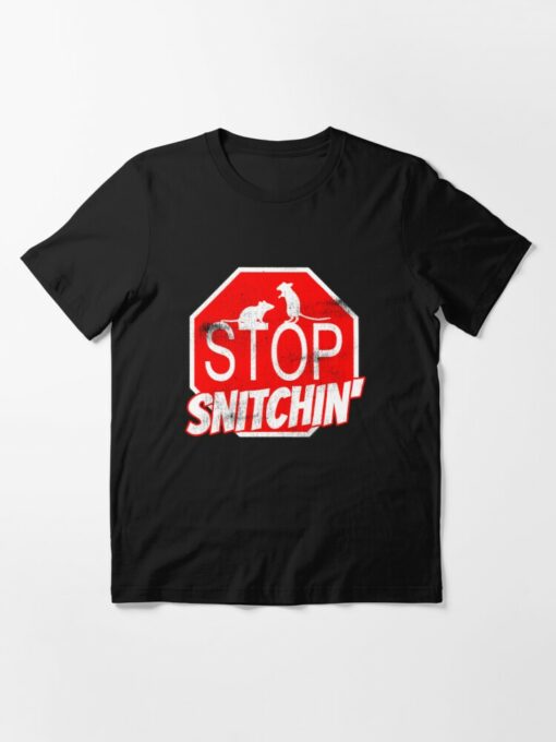 stop snitchin tshirt