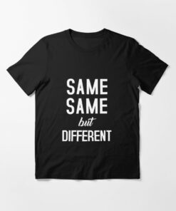 same same but different t shirt
