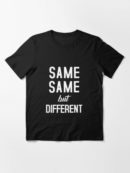 same same but different t shirt