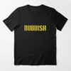 rubbish tshirt
