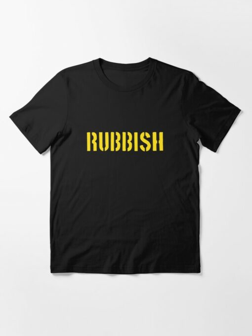 rubbish tshirt