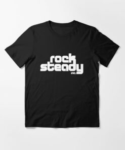 rock steady t shirts