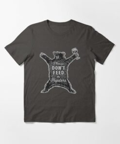 don t feed the hipsters t shirt