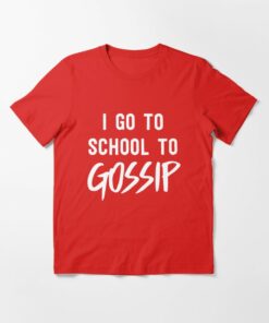 gossip t shirt