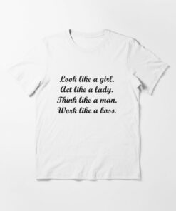 act like a lady think like a boss t shirt