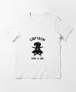 captain save a hoe t shirt