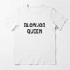 blowjob queen t shirt